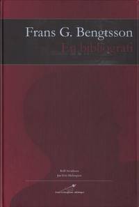Frans G. Bengtsson. En bibliografi.