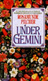 Under Gemini by Rosamunde Pilcher - 1989