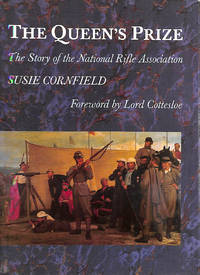 The Queen's Prize: The Story of the National Rifle Association. (Pelham Practical Sports)
