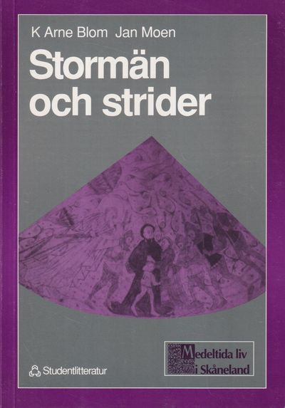 Stormän och strider. [Utg. av] Studentlitteratur.