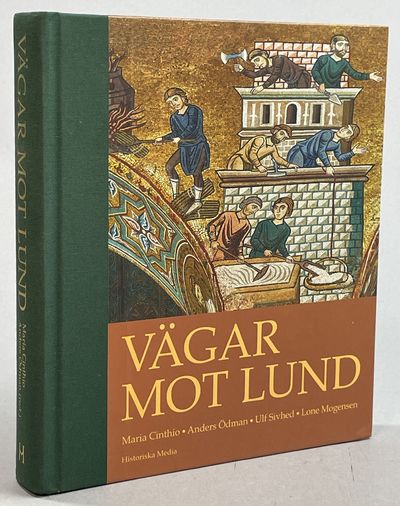Vägar mot Lund. En antologi om stadens uppkomst,…