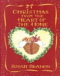 Christmas from the Heart of the Home by Susan Branch - 1990