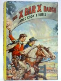 The X Bar X Ranch