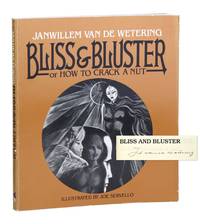 Bliss and Bluster; or How to Crack a Nut [Signed by van de Wetering]