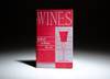 Wines; What to Serve. When to Serve. How to Serve