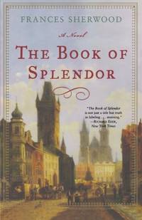 The Book of Splendor: A Novel