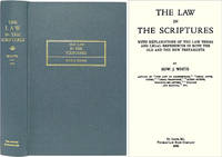 The Law in the Scriptures With Explanations of the Law Terms..
