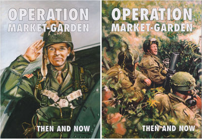 Operation Market-Garden Then and Now.