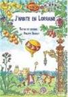 J'Habite en Lorraine by Philippe Bajolet - 2007 - from SABIBLIOTHEQUE (SKU: 19991)