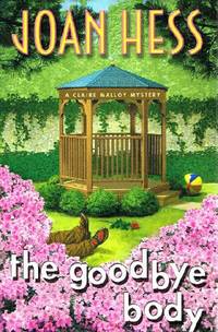 The Goodbye Body: A Claire Malloy Mystery