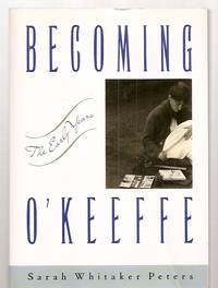 cover of Becoming O'Keeffe The Early Years