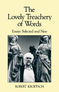 The Lovely Treachery of Words: Essays Selected and New