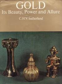 image of Gold - Its Beauty, Power and Allure