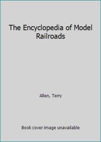 The Encyclopedia of Model Railroads