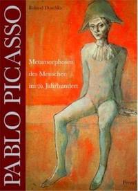 Pablo Picasso: Metamorphoses of the Human Form (Art & Design S.)