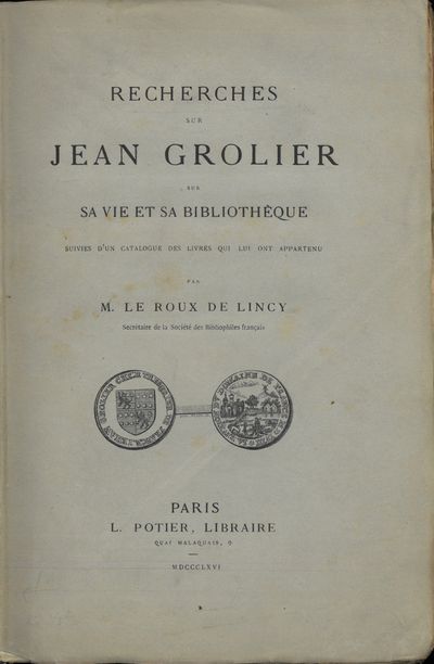 Recherches sur Jean Grolier sur sa vie et sa…