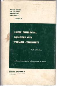 Linear Differential Equations with Variable Coefficients (Russian Tracts on Advanced mathematics and Physics, Volume X)