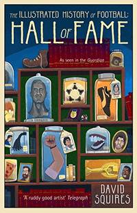 The Illustrated History of Football: Hall of Fame: 2