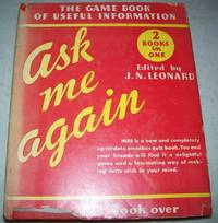 Ask Me Again! The Second Omnibus Question Book by J.N. Leonard - 1940