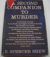 image of A Second Companion to Murder: A Dictionary of Death...1900-1950