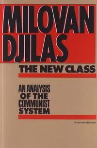 The New Class: An Analysis of the Communist System