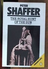 image of The Royal Hunt of the Sun A Play Concerning the Conquest of Peru