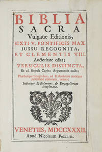 Biblia Sacra Vulgatae Editionis, Sixti V. Pontificis Max. Jussu Recognita, et Clementis VIII. Auctoritate edita; Versiculis Distincta, et ad singula Capita Argumentis aucta; Pluribusque Imaginibus, ad Historiarum notitiam politissime elaboratis, ornata; indiceque Epistolarum, & Evangeliorum locupletata