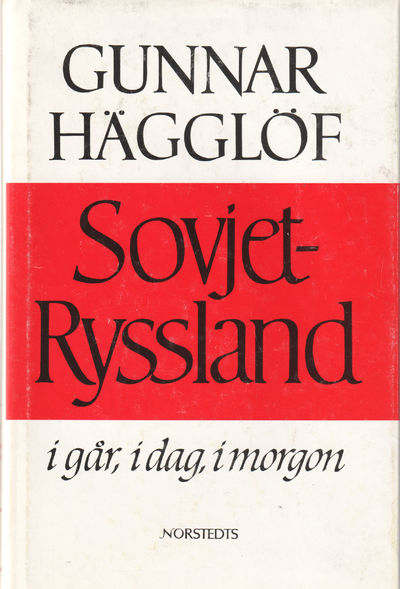 Sovjet-Ryssland. I går, i dag, i morgen