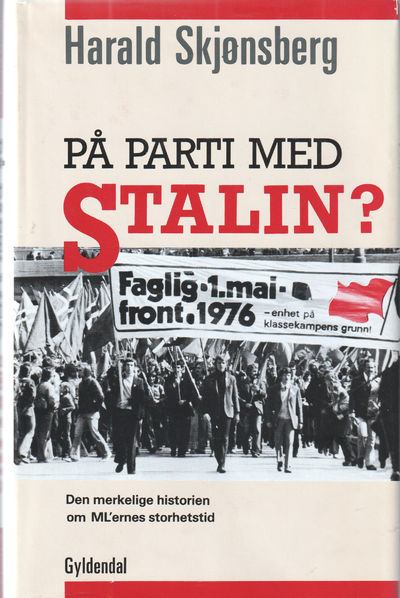 På parti med Stalin. Den merkelige historien om…