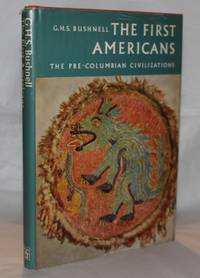 The First Americans: The Pre-Columbian Civilizations (Library of the Early Civilizations)