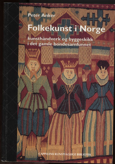 Folkekunst i Norge . Kunsthåndverk og byggeskikk…