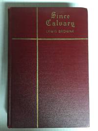 Since Calvary: An interpretation of Christian history