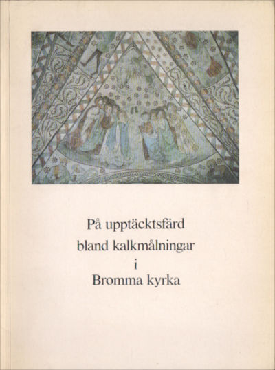 PÅ UPPTÄCKTSFÄRD BLAND KALKMÅLNINGAR I BROMMA…