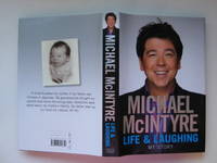 Life and laughing: my story by McIntyre, Michael - 2010