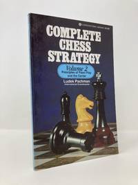 Complete Chess Strategy, Volume 2: Principles of Pawn Play and the Center