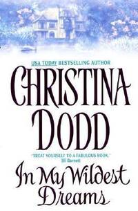 In My Wildest Dreams : Governess Brides #5 by Christina Dodd - 2001