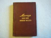 A Handbook for Travellers in North Wales with Travelling Maps Etc. Fifth Edition.-Revised. by Anon - 1885