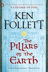 The Pillars of the Earth: A Novel (Kingsbridge) by Ken Follett - 2007-01-01