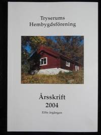TRYSERUMS HEMBYGDSFÖRENING. ÅRSSKRIFT 2004.