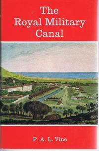 The Royal Military Canal (Inland Waterways Histories)
