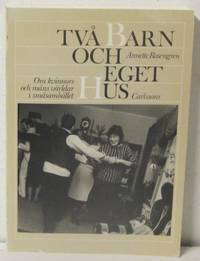 Två barn och eget hus. Om kvinnors och mäns…