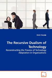 The Recursive Dualism of Technology