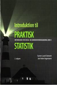 Introduktion til praktisk statistik. Metodserie…