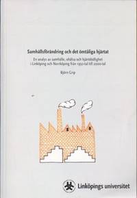 Samhällsförändring och det ömtåliga hjärtat. En…