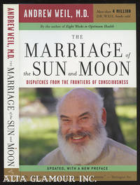THE MARRIAGE OF THE SUN AND MOON; Dispatches from the Frontiers of Consciousness