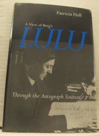A View of Berg´s Lulu Through the Autograph…