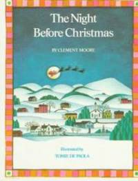 The Night Before Christmas by Clement Clarke Moore - 1986-03-04