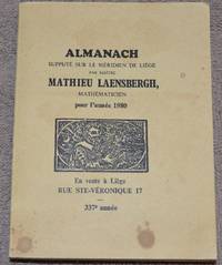 Almanach supputÃ© sur le MÃ©ridien de LiÃ¨ge par MaÃ®tre Mathieu Laensbergh, mathÃ©maticien, pour l&#039;annÃ©e 1980 by LAENSBERGH, Mathieu - 1980