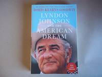 cover of Lyndon Johnson and the American Dream: The Most Revealing Portrait of a President and Presidential Power Ever Written