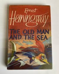 The Old Man and the Sea by Hemingway, Ernest - 1952